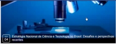 ESTRAT&Eacute;GIA NACIONAL DE CI&Ecirc;NCIA E TECNOLOGIA NO BRASIL: DESAFIOS E PERSPECTIVAS RECENTES